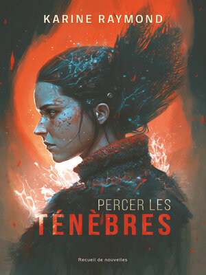 cover image of Percer les ténèbres